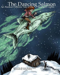 The Dancing Salmon: An Alaskan Folklore Tale of the Northern Lights - Paperback