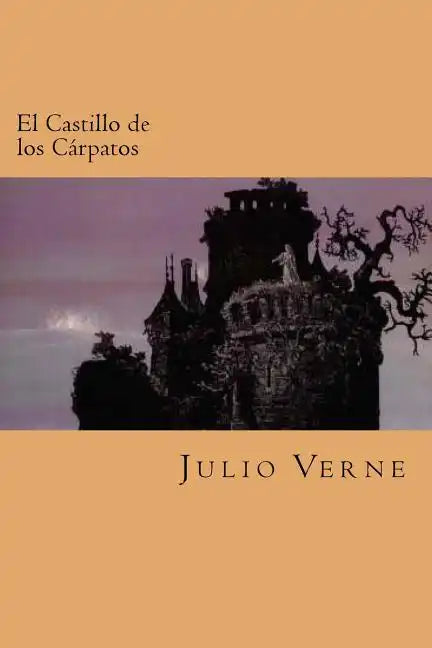 El Castillo de los Carpatos (Spanish Edition) - Paperback