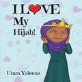 I Love My Hijab! - Paperback