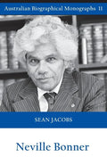 Neville Bonner (Australian Biographical Monographs) - Paperback
