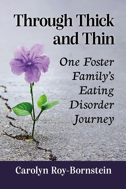 Through Thick and Thin: One Foster Family's Eating Disorder Journey - Paperback