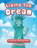 Living The Dream: American Coloring Book - Paperback