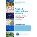 Applied International Finance I: Managing Foreign Exchange Risk, Second Edition - Paperback