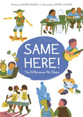 Same Here!: The Differences We Share - Hardcover