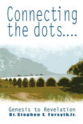 Connecting the Dots: Genesis to Revelation - Paperback