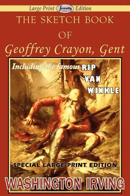 The Sketch Book of Geoffrey Crayon, Gent (Large Print Edition) - Paperback