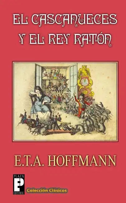 El Cascanueces y el Rey Raton - Paperback
