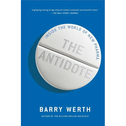 The Antidote: Inside the World of New Pharma - Paperback