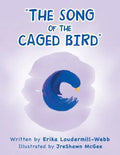 "The Song of the Caged Bird" - Paperback