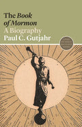 The Book of Mormon: A Biography - Paperback