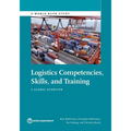 Logistics Competences, Skills, and Training: A Global Overview - Paperback