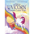 Uni the Unicorn and the Dream Come True - Hardcover