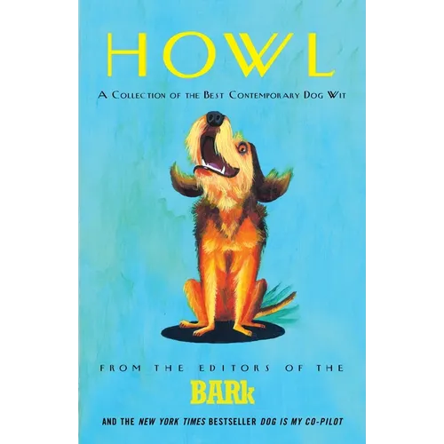 Howl: A Collection of the Best Contemporary Dog Wit - Paperback