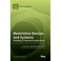 Memristive Devices and Systems: Modelling, Properties & Applications - Hardcover