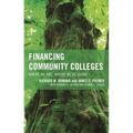 Financing Community Colleges: Where We Are, Where We're Going - Paperback