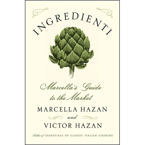 Ingredienti: Marcella's Guide to the Market - Hardcover