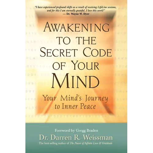 Awakening to the Secret Code of Your Mind: Your Mind's Journey to Inner Peace - Paperback