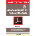 Adobe Acrobat DC Keyboard Shortcuts - Paperback