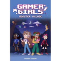 Gamer Girls: Monster Village: Volume 2 - Hardcover