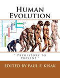 Human Evolution: " Prehistory to Present " - Paperback