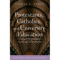 Protestants, Catholics, and University Education: Trinity College Dublin in the Age of Revolution - Paperback