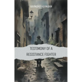 Testimony of a Resistance Fighter - Paperback