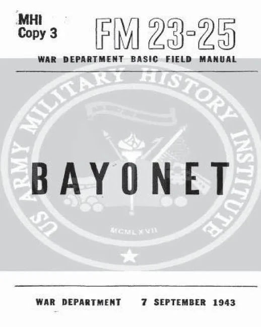 FM 23-25 Bayonet by United States War Department - Paperback