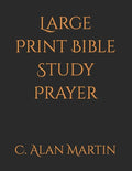 Large Print Bible Study Prayer - Paperback