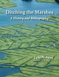 Ditching the Marshes: A History and Bibliography - Paperback