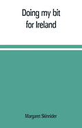 Doing my bit for Ireland - Paperback