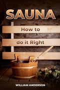 Sauna - How to Do it Right - Paperback