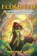 EcoQueen: The Superhero with the Power to Reverse Climate Change - Paperback