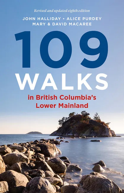 109 Walks in British Columbia's Lower Mainland - Paperback