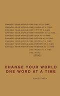 Change Your World One Word At A Time: How the way we speak creates our life - Paperback
