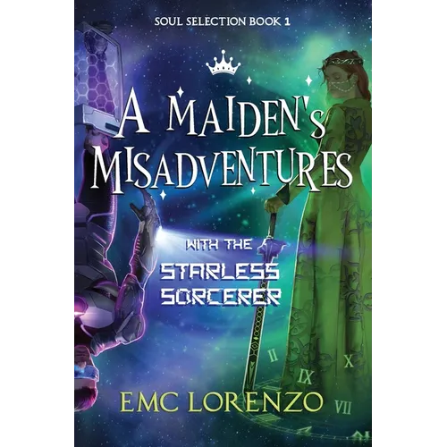 A Maiden's Misadventures with the Starless Sorcerer - Paperback