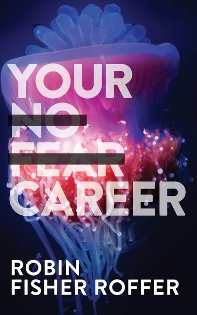 Your No Fear Career - Paperback