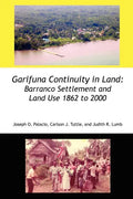 Garifuna Continuity in Land: Barranco Settlement and Land Use 1862 to 2000 - Paperback