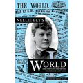 Nellie Bly's World: Her Complete Reporting 1887-1888 - Paperback