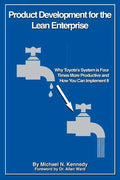 Product Development for the Lean Enterprise: Why Toyota's System Is Four Times More Productive and How you can Implement It - Paperback