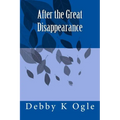After the Great Disappearance - Paperback