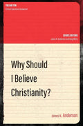 Why Should I Believe Christianity? - Paperback