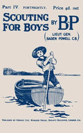 Scouting For Boys: Part IV of the Original 1908 Edition - Paperback