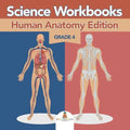 Grade 4 Science Workbooks: Human Anatomy Edition (Science Books) - Paperback