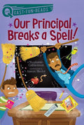Our Principal Breaks a Spell!: A Quix Book - Paperback