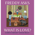 Freddy Asks - What Is Love? - Hardcover