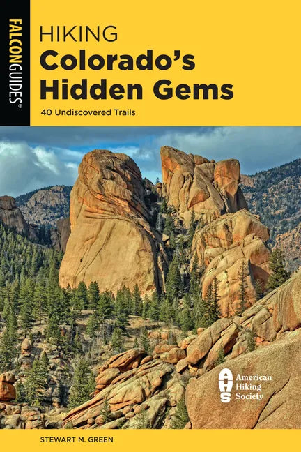 Hiking Colorado's Hidden Gems - Paperback