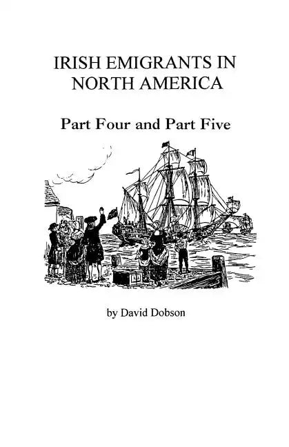 Irish Emigrants in North America [1775-1825] - Paperback