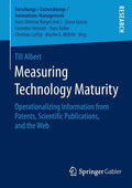 Measuring Technology Maturity: Operationalizing Information from Patents, Scientific Publications, and the Web - Paperback