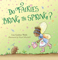 Do Fairies Bring the Spring? - Hardcover