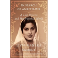 In Search of Amrit Kaur: A Lost Princess and Her Vanished World - Paperback